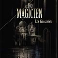 Cover Art for 9782841726424, Le roi magicien by Lev Grossman