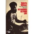 Cover Art for 9780882081120, As Serious As Your Life: The Story of the New Jazz by Valerie Wilmer