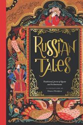 Cover Art for 9781797209692, Russian Tales: Traditional Stories of Quests and Enchantments by Dinara Mirtalipova