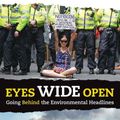 Cover Art for 9781491502495, Eyes Wide Open: Going Behind the Environmental Headlines by Paul Fleischman