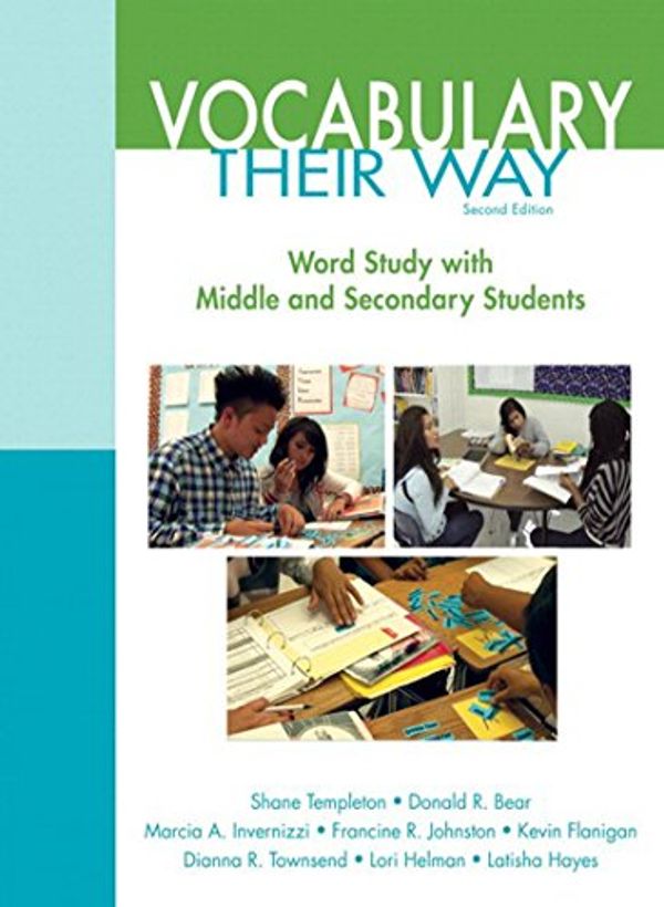 Cover Art for B00XIHIZJU, Words Their Way: Vocabulary for Middle and Secondary Students (Words Their Way Series) by Shane Templeton, Donald R. Bear, Marcia Invernizzi, Francine Johnston, Kevin Flanigan, Dianna R. Townsend, Lori Helman, Latisha Hayes