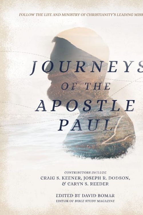 Cover Art for 9781683593577, Journeys of the Apostle Paul by David Bomar