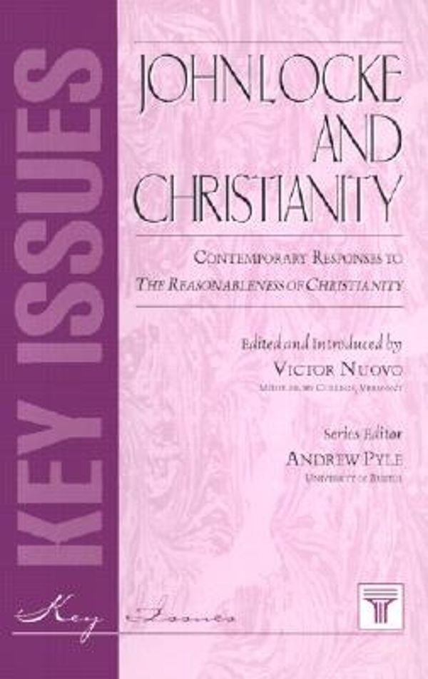 Cover Art for 9781855065406, John Locke and Christianity (Key Issues) by Victor Nuovo