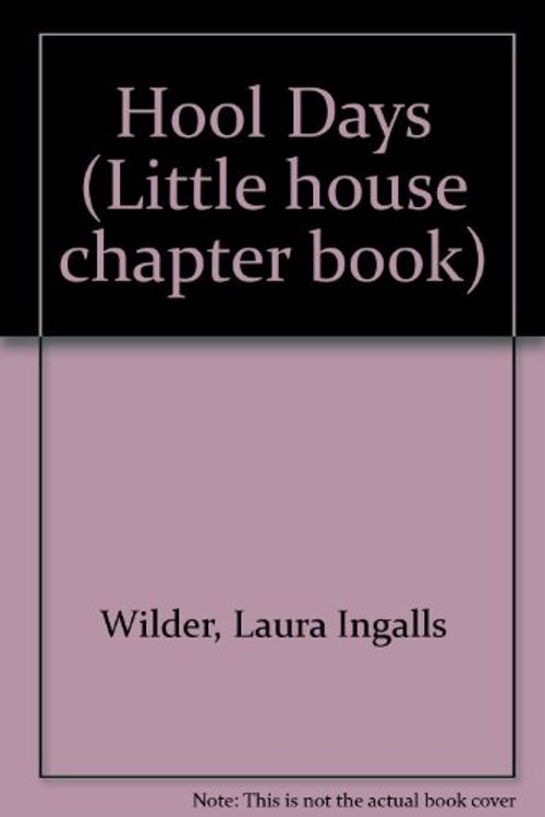 Cover Art for 9780606118170, School Days by Laura Ingalls Wilder