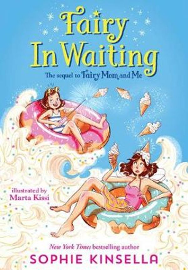 Cover Art for 9781524770662, Fairy Mom and Me #2: Fairy in Waiting by Sophie Kinsella
