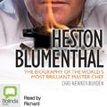 Cover Art for 9781743137499, Heston Blumenthal by Chas Newkey-Burden