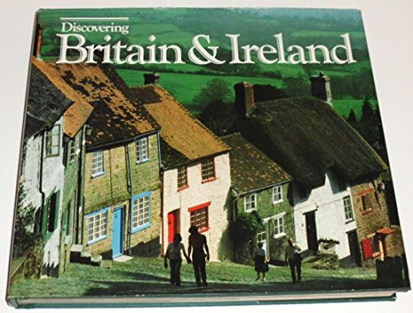 Cover Art for 9780870445989, Discovering Britain  &   Ireland by Automobile Association