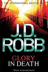 Cover Art for B011T7ZJSA, Glory In Death: 2 by J. D. Robb (4-Nov-2010) Paperback by J.d. Robb