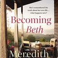 Cover Art for B09TQ1YXBB, Becoming Beth by Appleyard, Meredith