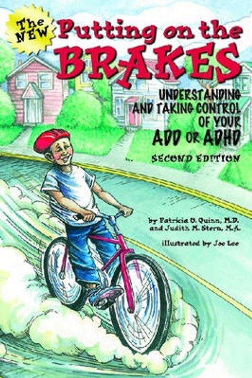 Cover Art for 9781433803871, Putting on the Brakes by Patricia O. Quinn