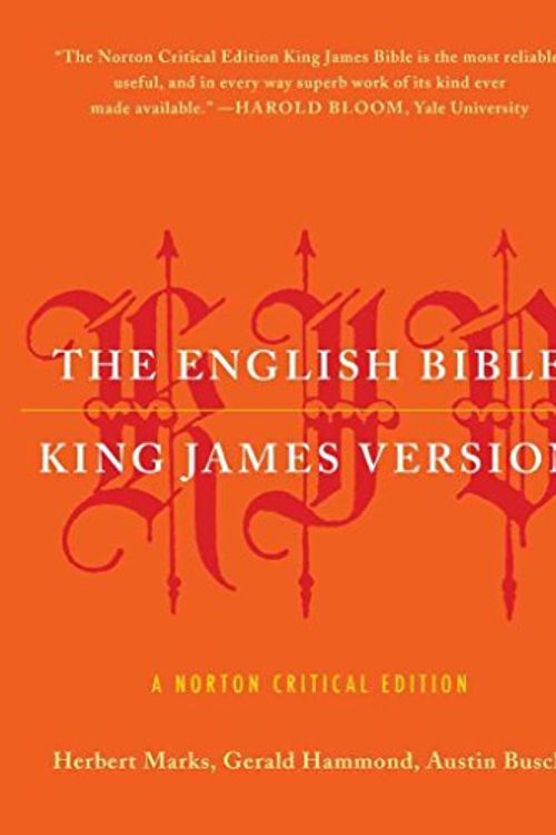 Cover Art for B01JKJA5E2, [(The English Bible, King James Version : The Old Testament and the New Testament and the Apocrypha: A Norton Critical Edition)] [Edited by Herbert Marks ] published on (November, 2013) by Herbert Marks