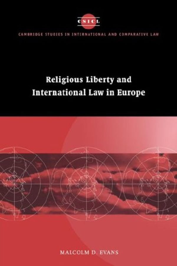 Cover Art for 9780521047616, Religious Liberty and International Law in Europe by Malcolm D. Evans