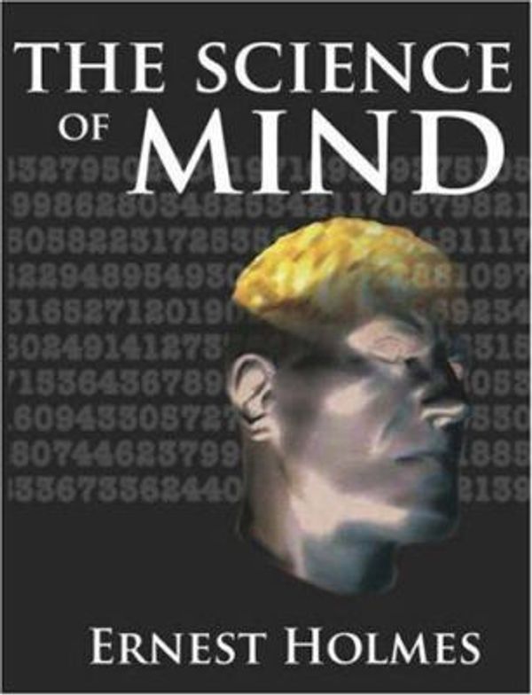 Cover Art for 9789562912839, The Science of Mind by Ernest Holmes