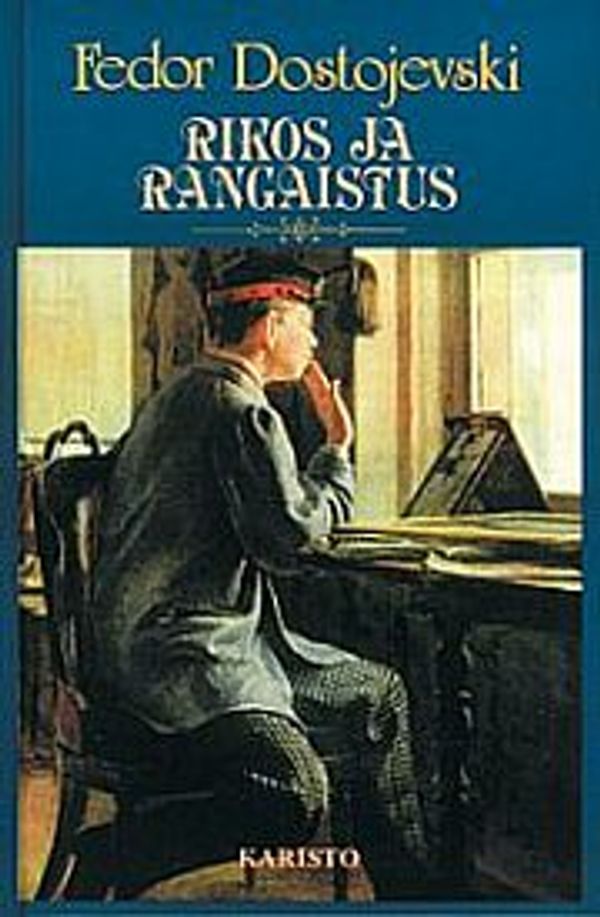 Cover Art for 9789512328871, Rikos ja rangaistus by F. M. Dostojevski, M. Vuori, Lea Pyykkö