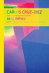 Cover Art for 9780982354421, Carlos Cruz-Diez in Conversation with Ariel Jimenez by Jiménez, Ariel