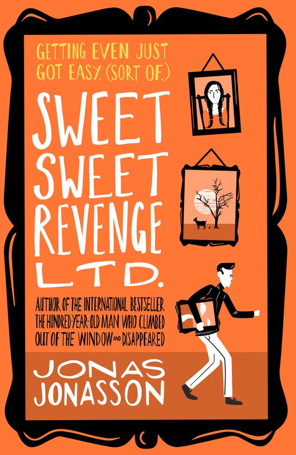 Cover Art for 9780008407582, Sweet Sweet Revenge Ltd. by Jonas Jonasson