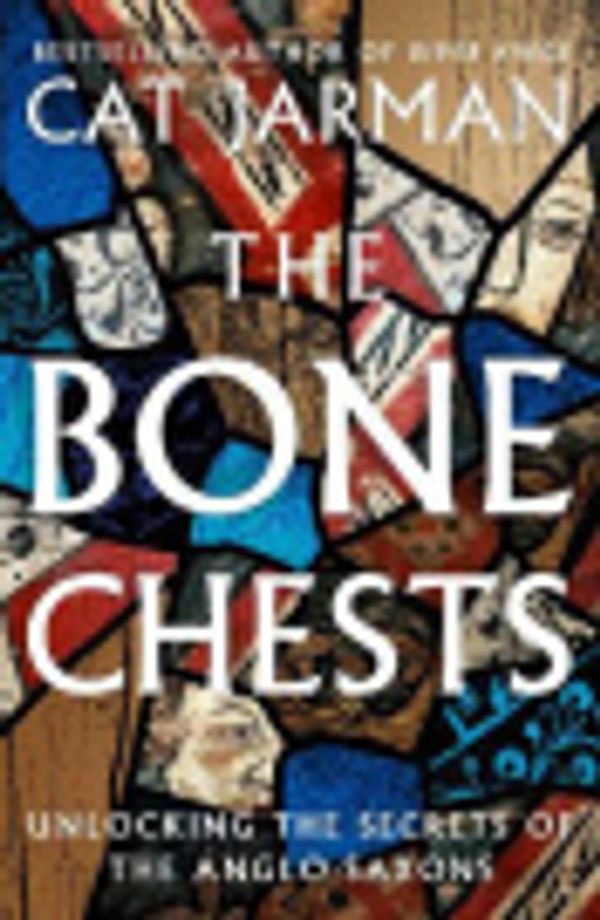 Cover Art for 9780008447342, The Bone Chests - Hardback by Cat Jarman