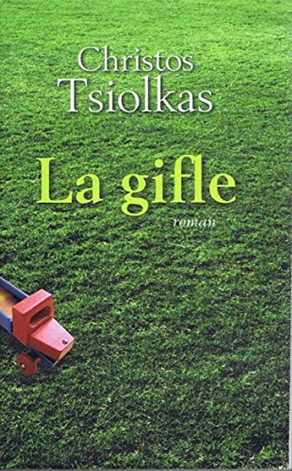 Cover Art for 9782298048797, La gifle by Christos Tsiolkas