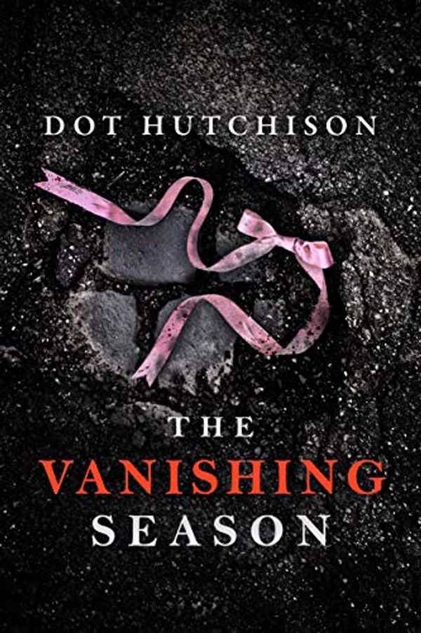 Cover Art for B07D2FBFDG, The Vanishing Season (The Collector Book 4) by Dot Hutchison