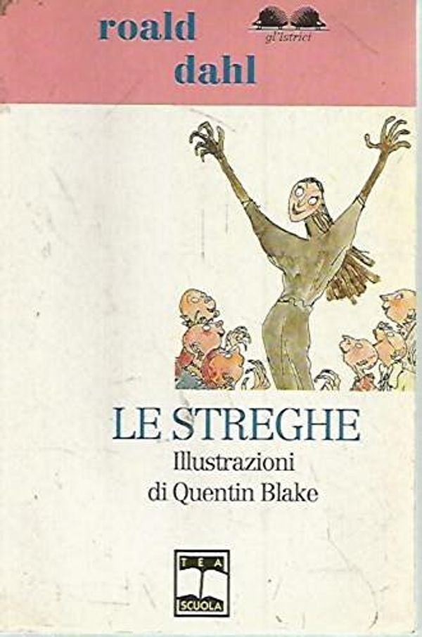 Cover Art for 9788869620027, Le streghe (Gl'istrici) by Roald Dahl