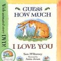 Cover Art for 9781406304374, Guess How Much I Love You by Sam McBratney, Sam Mcbratney Sam, Anita Jeram Anita, Kevin Whately