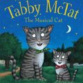 Cover Art for 9780545451680, Tabby McTat, the Musical Cat by Julia Donaldson