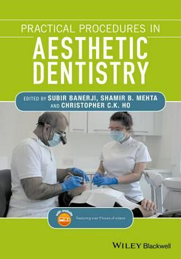 Cover Art for 9781119032984, Practical Procedures in Aesthetic Dentistry by Subir Banerji, Shamir B. Mehta, Christopher C. K. Ho