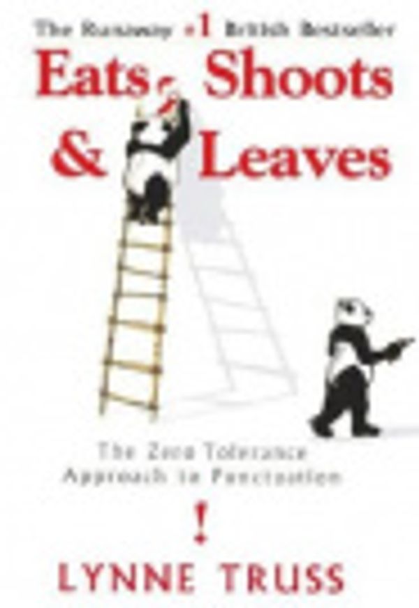 Cover Art for 9780786546343, Eats, Shoots and Leaves by Truss, Lynne