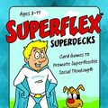 Cover Art for 9780970132093, Superflex Superdecks by Stephanie Madrigal Michelle Garcia Winner
