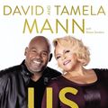 Cover Art for 9780785220152, Us Against The World: Our Secrets To Love, Marriage, And Family by David Mann, Tamela Mann