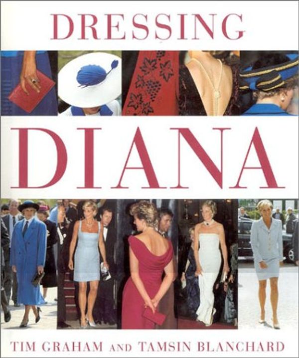 Cover Art for 9781566492935, Dressing Diana by Tim Graham