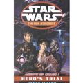 Cover Art for 9780606193733, Agents of Chaos I: Hero's Trial (Star Wars: The New Jedi Order, Book 4) by James Luceno