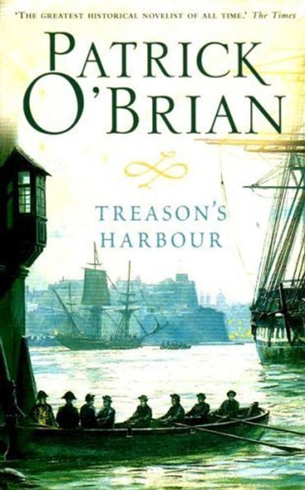 Cover Art for B00C6OO0WC, Treason's Harbour by O'Brian, Patrick (Reissue) edition (2010) by 
