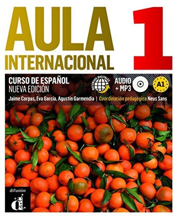 Cover Art for B01NGZV3DQ, Aula Internacional 1. Nueva Edicion: Libro del Almuno + Ejercicios + CD (A1) (Spanish Edition) by Jaime Corpas Eva Garcia Agustin Garmendia(2013-04-29) by Jaime Corpas Eva Garcia Agustin Garmendia