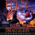 Cover Art for 9780062062383, Rides a Dread Legion by Raymond E Feist, John Meagher, Raymond E Feist