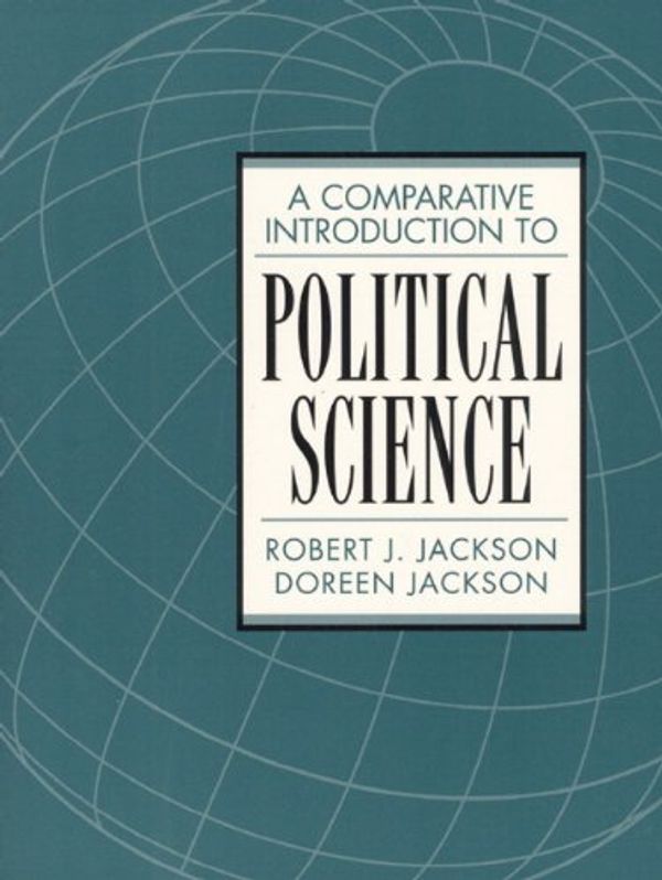 Cover Art for 9780135054628, A Comparative Introduction to Political Science by Robert J. Jackson; Doreen Jackson