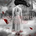 Cover Art for 9780765328670, Anna Dressed in Blood by Kendare Blake