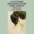 Cover Art for 9788498382204, La extraña desaparición de Esme Lennox by Maggie O'Farrell