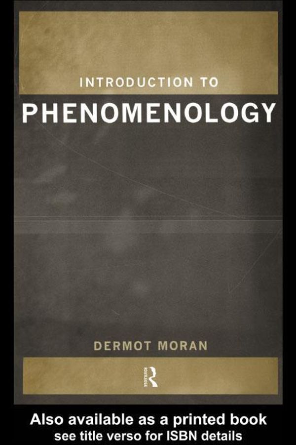 Cover Art for 9780203196632, Introduction to Phenomenology by Dermot Moran