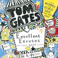 Cover Art for 9781407139494, Tom Gates 2: Excellent Excuses (And Other Good Stuff) by Liz Pichon