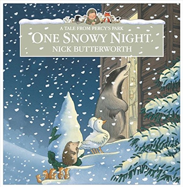 Cover Art for 9780007260249, One Snowy Night by Nick Butterworth