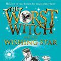 Cover Art for 9780763670009, The Worst Witch and the Wishing Star by Jill Murphy