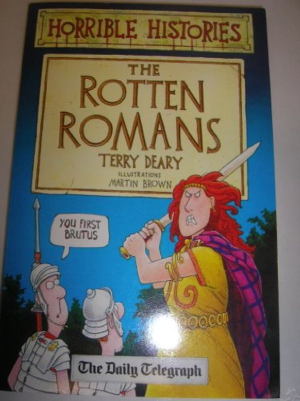 Cover Art for 9781407102733, The Rotten Romans by Terry Deary