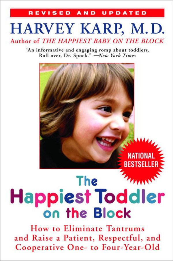 Cover Art for 9780553905601, The Happiest Toddler on the Block by Harvey Md Karp