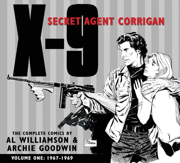 Cover Art for 9781600106972, X-9: Secret Agent Corrigan v. 1 by Archie Goodwin