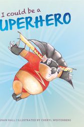 Cover Art for 9780642278890, I Wish I Could Be a Superhero by Susan Hall,Cheryl Westenberg
