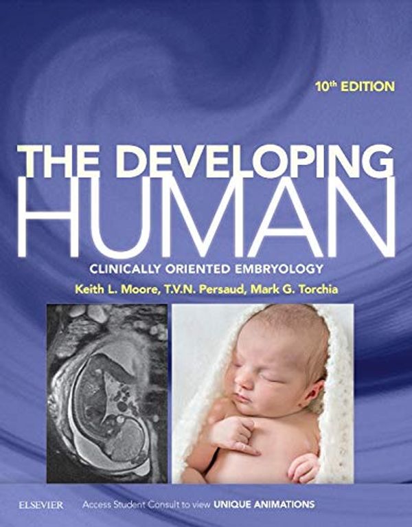 Cover Art for 9780323313483, The Developing Human by Dr. Keith L. Moore, T V n Persaud, Mark G. Torchia