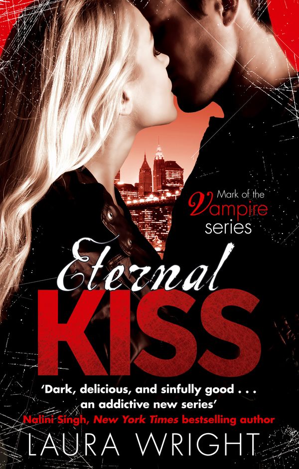 Cover Art for 9780749956332, Eternal Kiss: Number 2 in series by Laura Wright