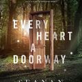 Cover Art for 9780765385505, Every Heart a Doorway by Seanan McGuire