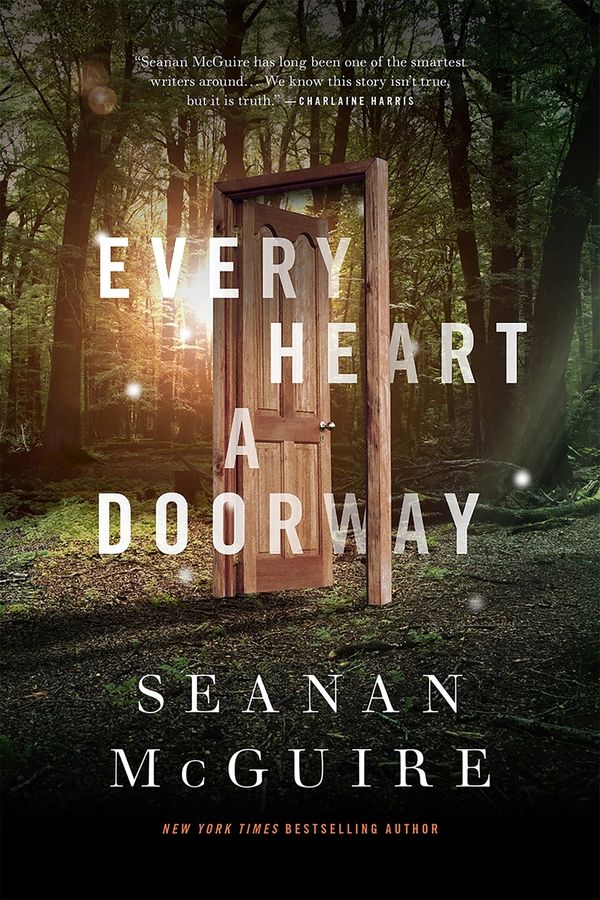 Cover Art for 9780765385505, Every Heart a Doorway by Seanan McGuire